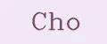 Cho