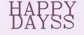 HAPPY DAYSS