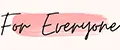 For Everyone