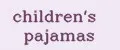 children's pajamas
