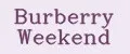 Burberry Weekend