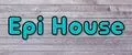 Epi House