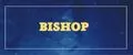 Bishop
