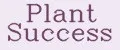 Plant Success