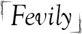 Fevily