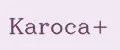 Karoca+