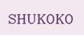 SHUKOKO