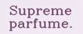 Supreme parfume.