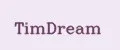 TimDream