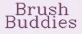 Brush Buddies