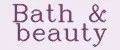 Bath&beauty