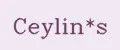 Ceylin*s