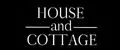 HOUSE and COTTAGE