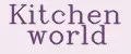 Kitchen World