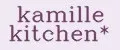 kamille kitchen*