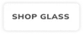 Shop Glass
