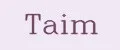Taim