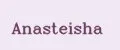 Anasteisha