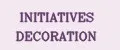 INITIATIVES DECORATION