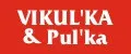 VIKUL’KA&PUL’KA