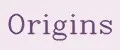 Origins