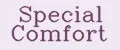 Special Comfort