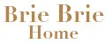 Brie Brie Home