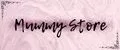 Mummy Store