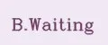 B.Waiting