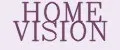HOME VISION