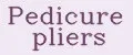 Pedicure pliers