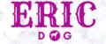 ERIC DOG