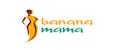 BANANA MAMA