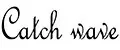 Catch Wave