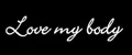 Love My Body