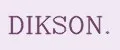 DIKSON.