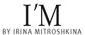 I'M by Irina Mitroshkina