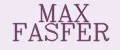Max fasfer