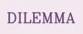 DILEMMA