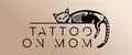 TATTOO ON MOM