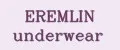 EREMLIN underwear