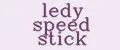 Ledy speed stick