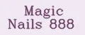Magic Nails 888