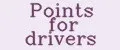Points for drivers