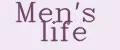 Men's life
