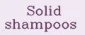 Solid shampoos