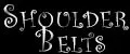 Shoulder Belts