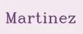 MARTINEZ