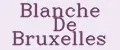 Blanche De Bruxelles
