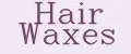 Hair Waxes